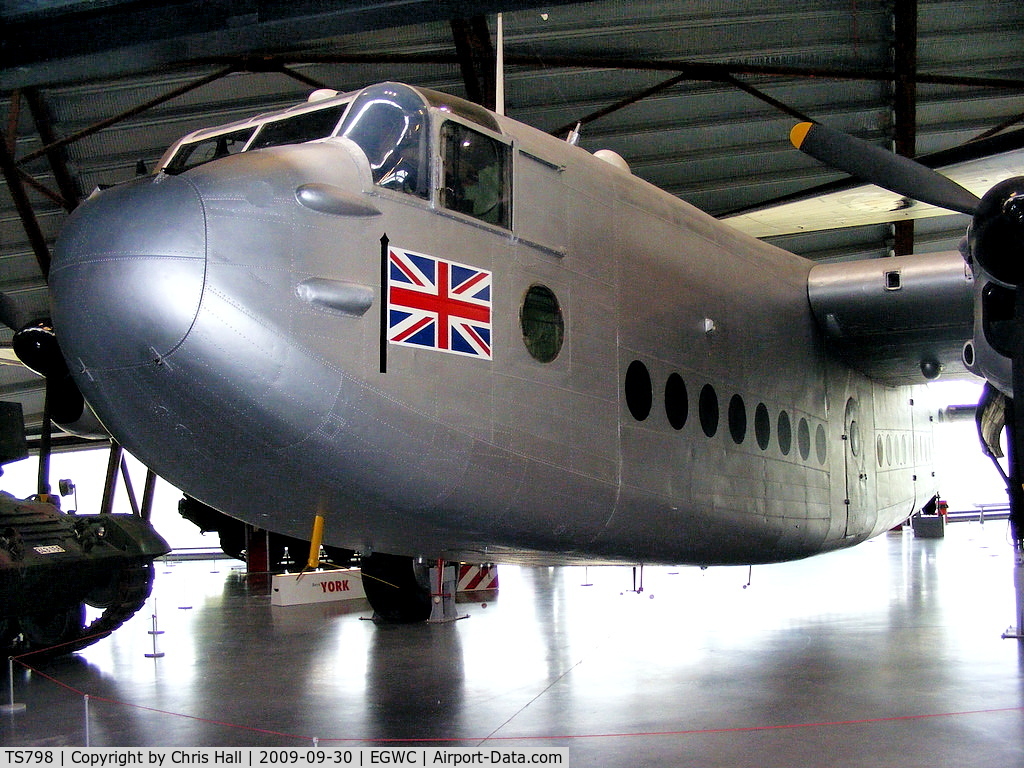 TS798, Avro 685 York C.1 C/N 1223, Manufactured by Avro and incorporating the wings, tail, undercarriage and engines of the Lancaster bomber, the York was to prove a useful military and civilian transport aircraft in war and peace.