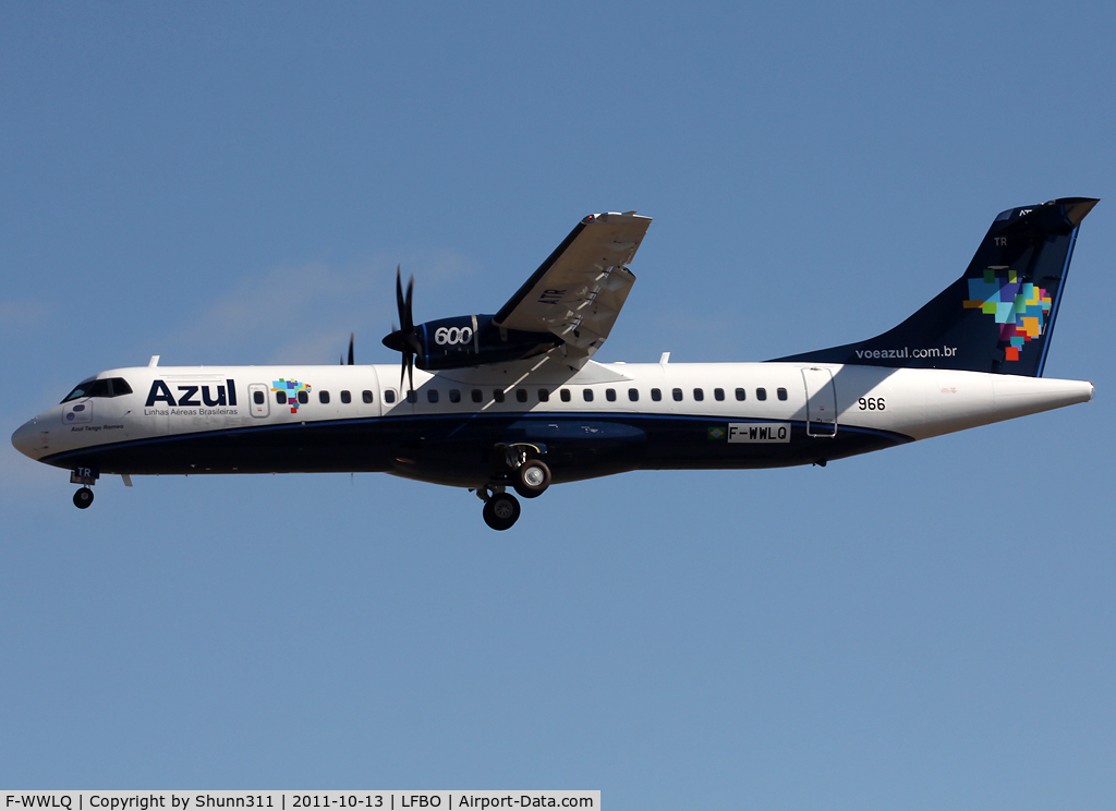 F-WWLQ, 2011 ATR 72-600 C/N 966, C/n 966 - To be PR-ATR - First ATR72-600 for AZUL Lineas Aereas