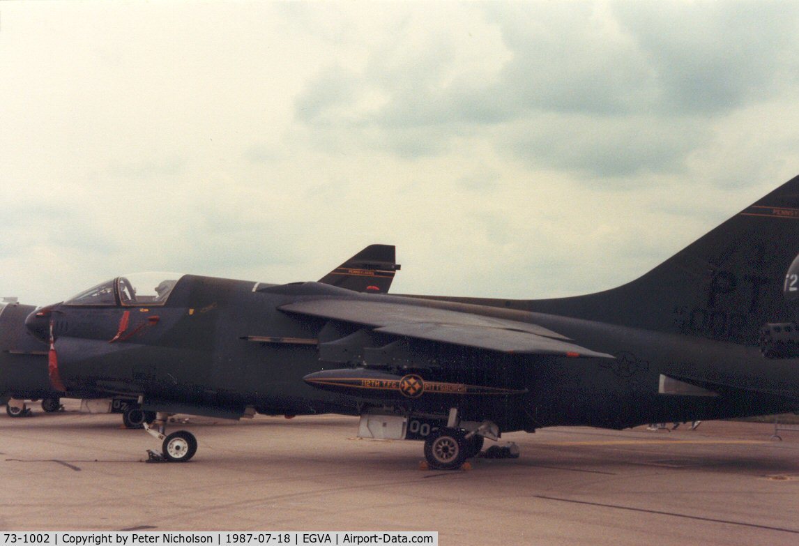 73-1002, 1973 LTV A-7D Corsair II C/N D-398, A-7D Corsair, callsign Steel 31, of Pennsylvania's Air National Guard's 146th Tactical Fighter Squadron on display at the 1987 Intnl Air Tattoo at RAF Fairford.