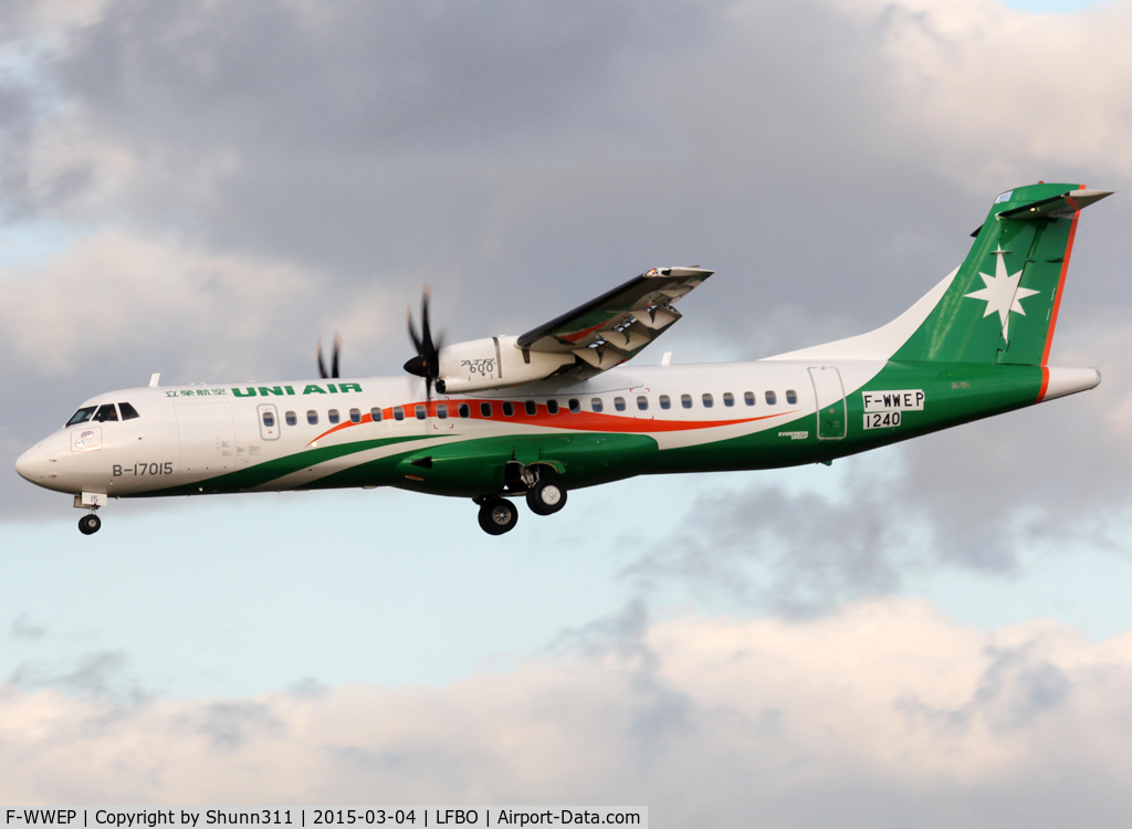 F-WWEP, 2015 ATR 72-600 C/N 1240, C/n 1240 - To be B-17015