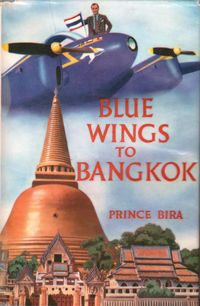 G-AJWH - Book: BLUE WINGS TO BANGKOK - by Prince Bira
