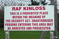 RAF Kinloss - A sign at the RAF base at Kinloss. The base was closed as an active airfield in 2012, demoted to emergency diversion status, gaining a Regiment of Royal Engineers in the process who promptly renamed it Kinloss Barracks. - by Clive Pattle